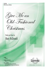 Give Me an Old-Fashioned Christmas SATB choral sheet music cover